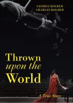 Thrown Upon the World